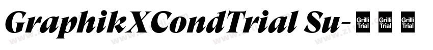 GraphikXCondTrial Su字体转换